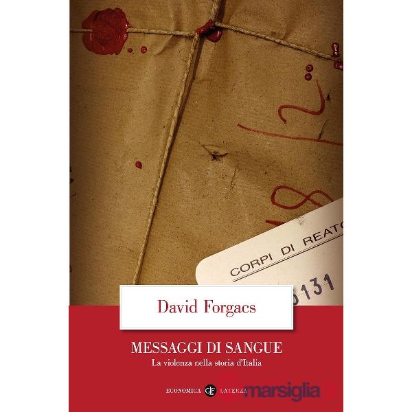 Messaggi di sangue. La violenza nella storia d'Italia