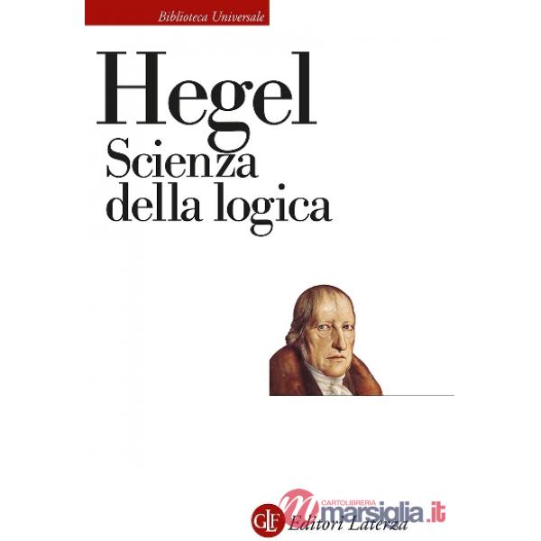 Scienza della logica. Nuova ediz.