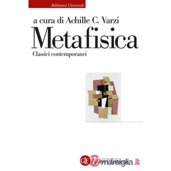 Metafisica. Classici contemporanei. Nuova ediz.