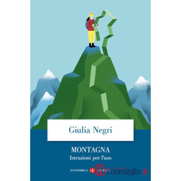 Montagna. Istruzioni per l'uso