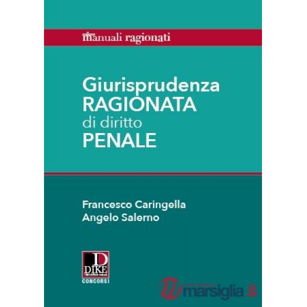 Giurisprudenza ragionata di diritto penale