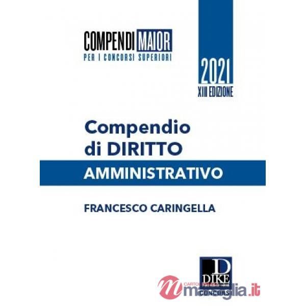 Compendio di diritto amministrativo. Ediz. maior