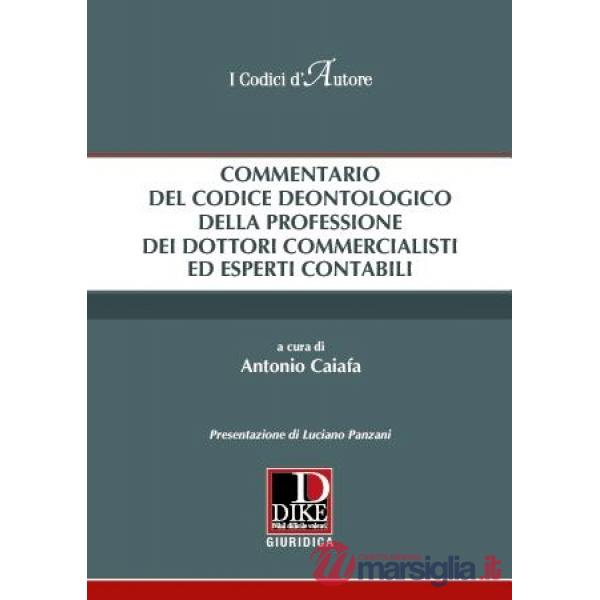 Commentario del codice deontologico della professione dei commercialisti ed esperti contabili
