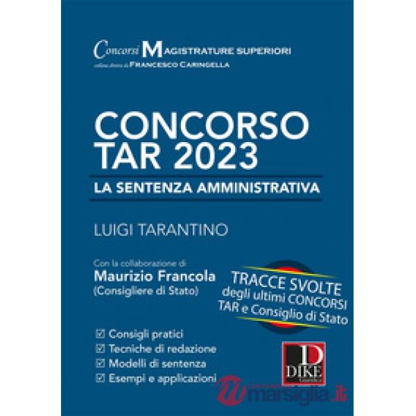 Concorso TAR 2023. La sentenza amministrativa. Tracce svolte degli ultimi concorsi TAR e Consiglio di Stato