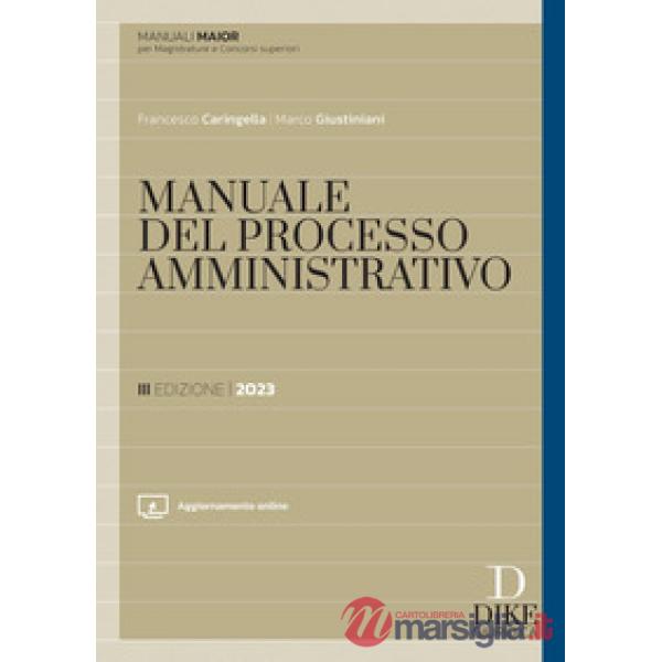 Manuale del processo amministrativo. Ediz. maior