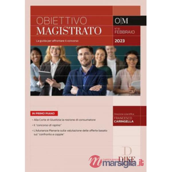 Obiettivo magistrato. La guida per affrontare il concorso