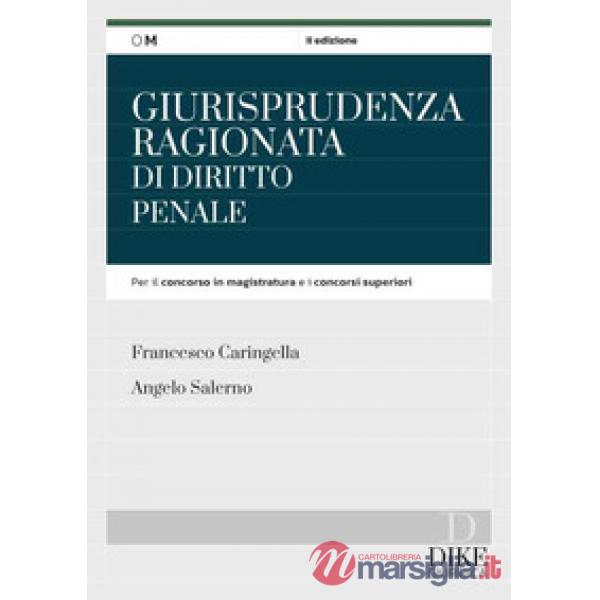 Giurisprudenza ragionata di diritto penale