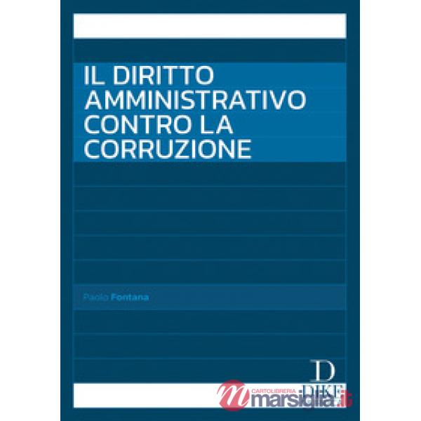 Il diritto amministrativo contro la corruzione