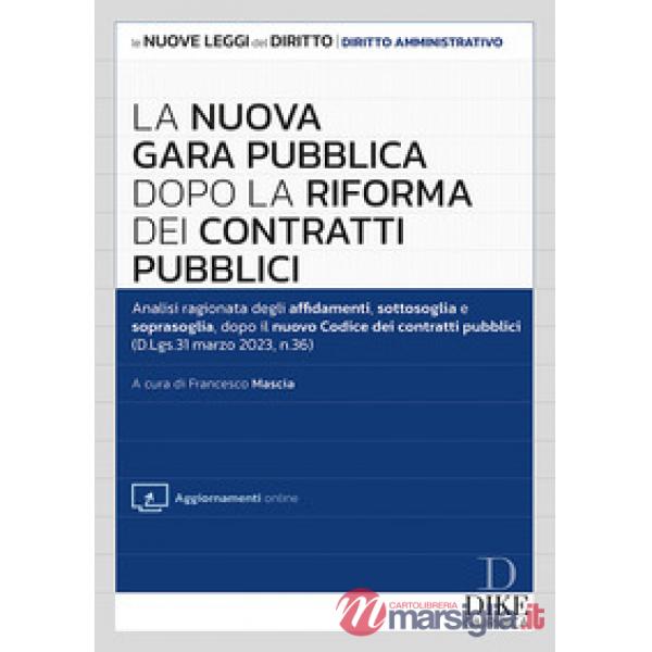 La nuova gara pubblica dopo la riforma dei contratti pubblici