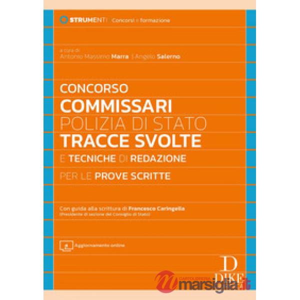 Concorso commissari Polizia di Stato. Tracce svolte e tecniche di redazione per le prove scritte