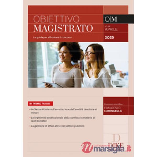 Obiettivo magistrato. La guida per affrontare il concorso