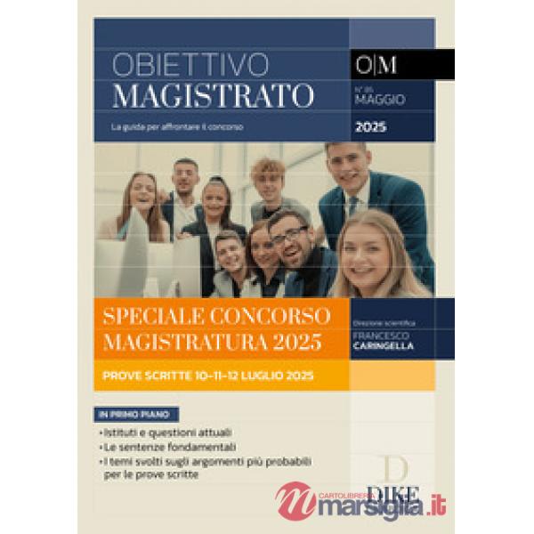 Obiettivo magistrato. La guida per affrontare il concorso