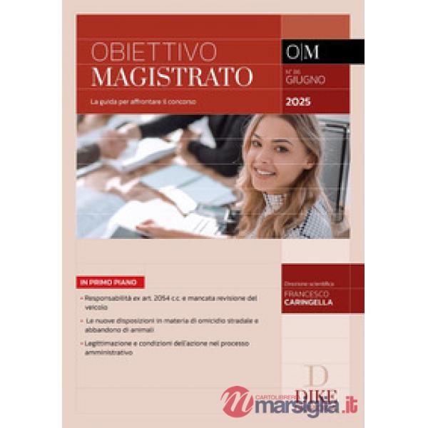 Obiettivo magistrato. La guida per affrontare il concorso