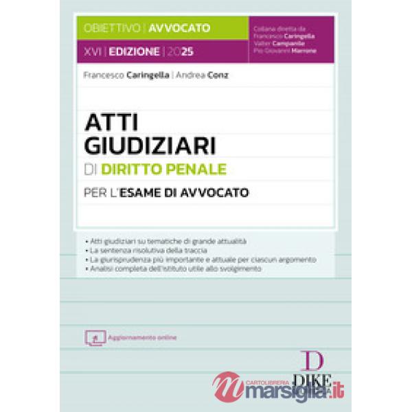 Atti giudiziari di diritto penale per l'esame di avvocato