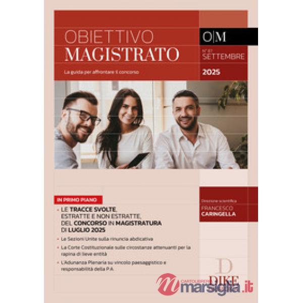 Obiettivo magistrato. La guida per affrontare il concorso