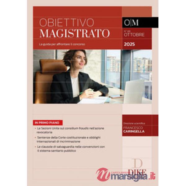 Obiettivo magistrato. La guida per affrontare il concorso