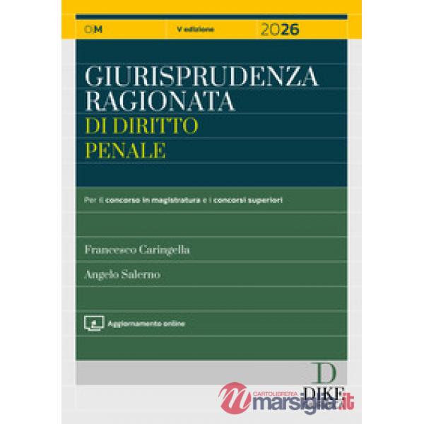 Giurisprudenza ragionata di diritto penale 2026