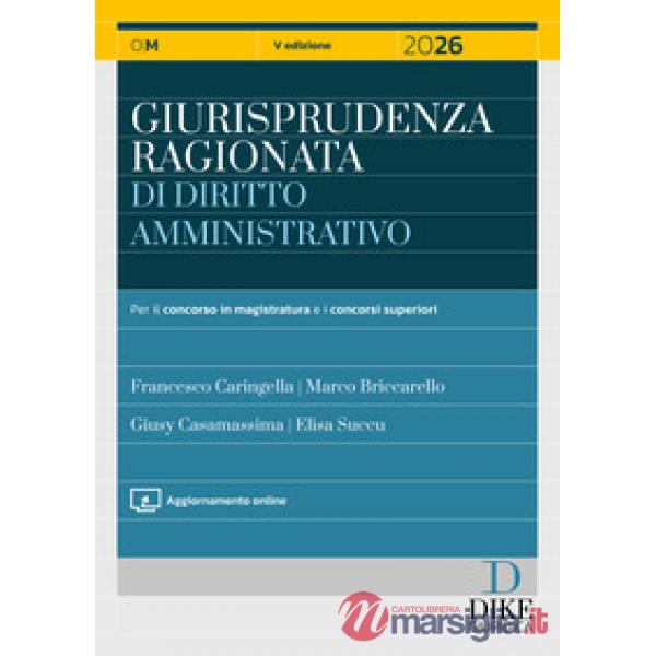 Giurisprudenza ragionata di diritto amministrativo 2026