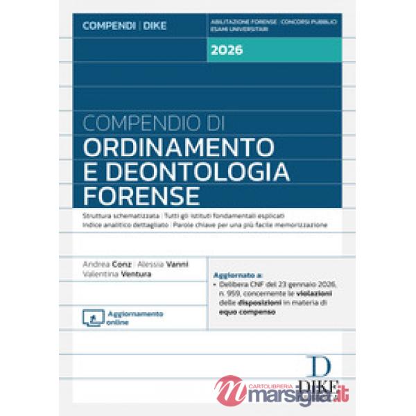 Compendio di ordinamento e deontologia forense 2026