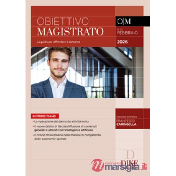 Obiettivo magistrato. La guida per affrontare il concorso