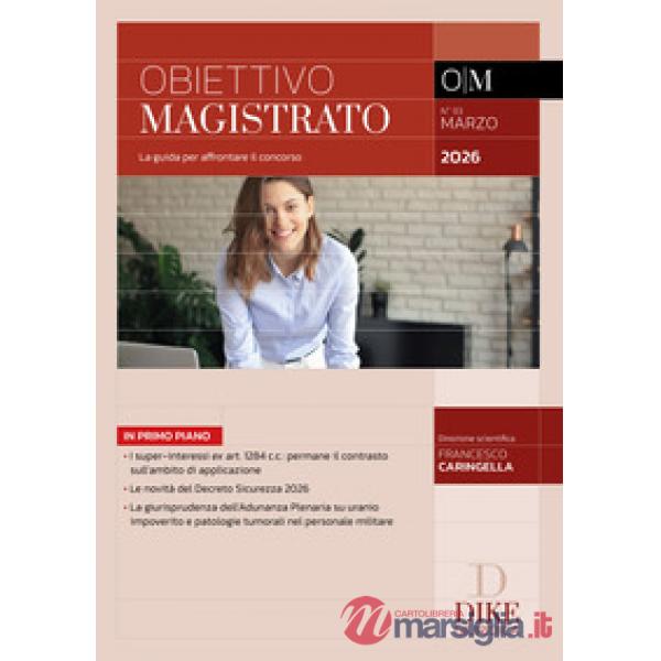 Obiettivo magistrato. La guida per affrontare il concorso