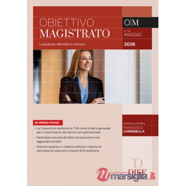 Obiettivo magistrato. La guida per affrontare il concorso