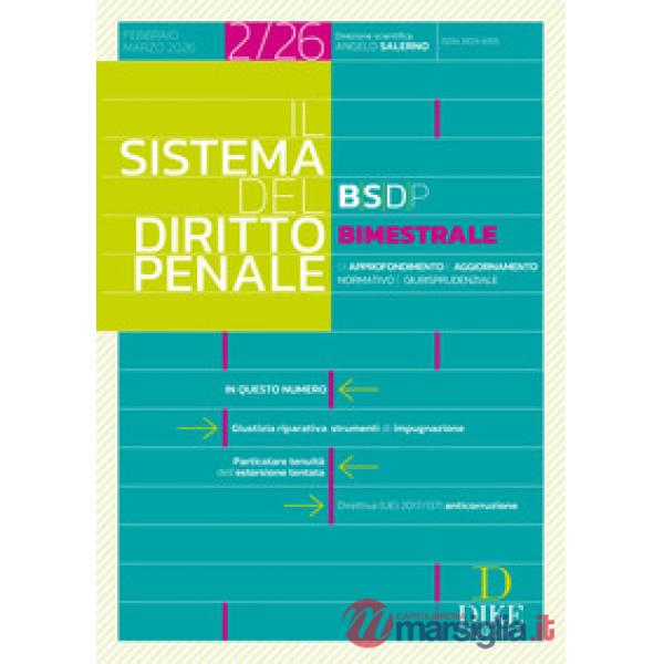 Il Sistema del Diritto Penale BIMESTRALE 2/2026 - (Febbraio 2026/Marzo 2026)