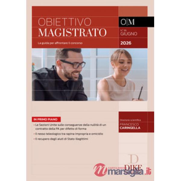 Obiettivo magistrato. La guida per affrontare il concorso