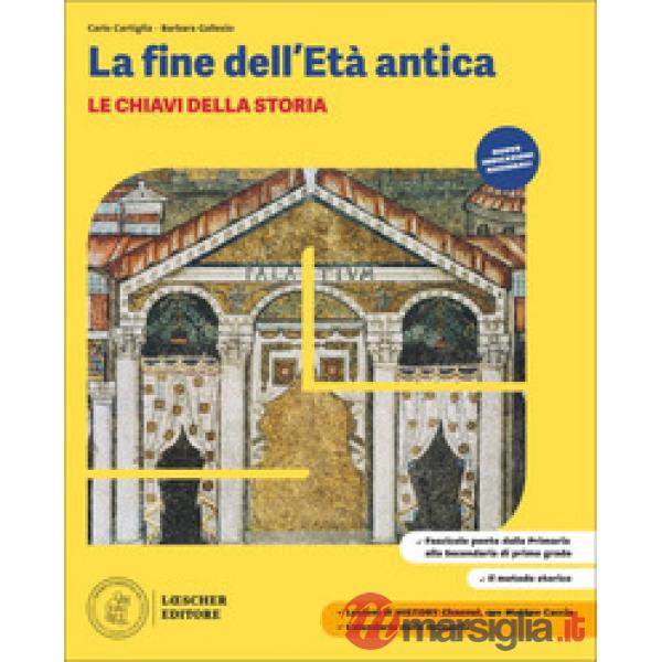 LE CHIAVI DELLA SCUOLA. LA FINE DELL'ETA' ANTICA
