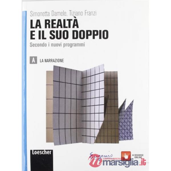 LA REALTA' E IL SUO DOPPIO V. A + SCRIT. + V. B