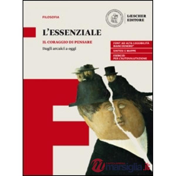 CORAGGIO DI PENSARE L'ESSENZIALE