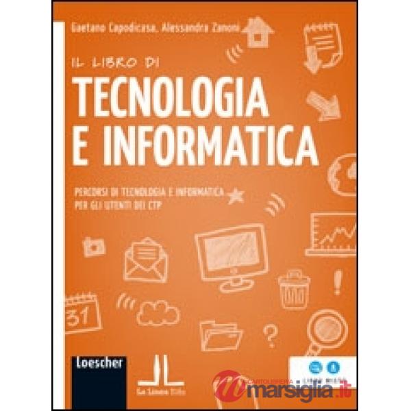 IL LIBRO TECNOLOGIA E INFORMATICA