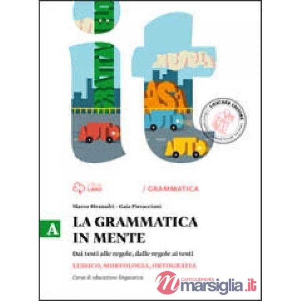 GRAMMATICA IN MENTE V. A + V. B