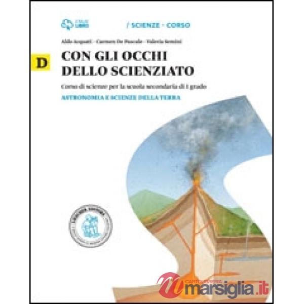 CON GLI OCCHI SCIENZIATO V. D + SCIENZE