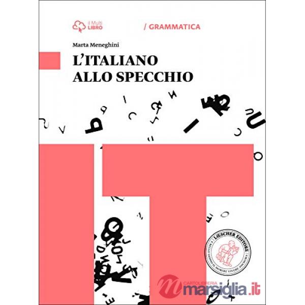 GRAMMATICA ALLO SPECCHIO LESS + ABIL
