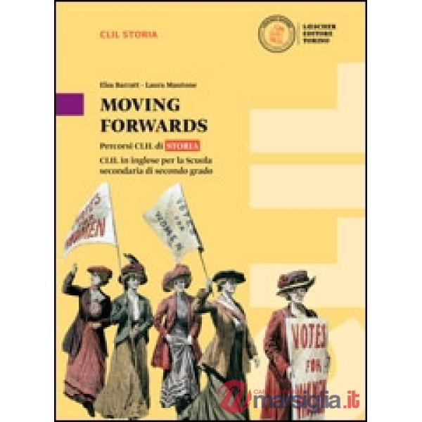 MOVING FORWARDS PERCORSI CLIL STORIA