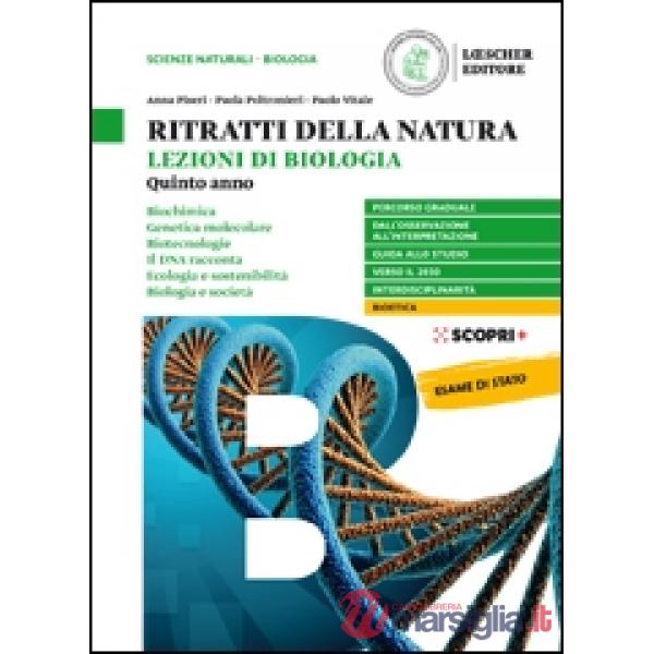 RITRATTI DELLA NATURA LEZIONI DI BIOLOGIA VOLUME - QUINTO ANNO