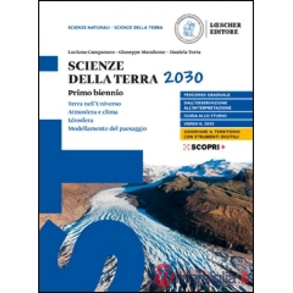 SCENZE DELLA TERRA 2030 VOLUME - PRIMO BIENNIO