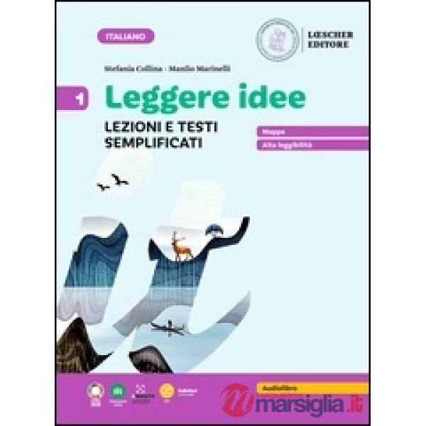 LEGGERE IDEE. LEZIONI E TESTI SEMPLIFICATI 1