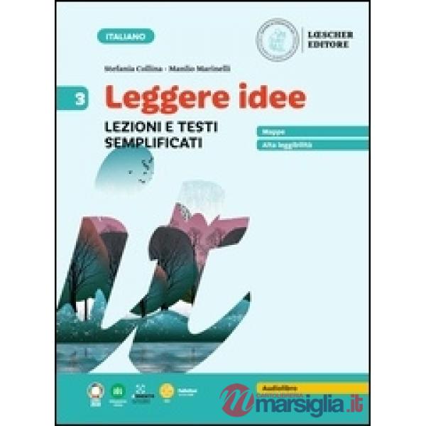 LEGEGRE IDEE. LEZIONI E TESTI SEMPLIFICATI 3