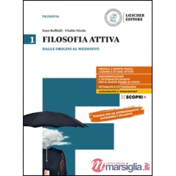 FILOSOFIA ATTIVA 1. DALLE ORIGINI AL MEDIOEVO