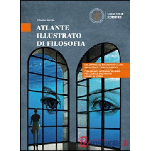 FILOSOFIA ATTIVA ATLANTE ILLUSTRATO DI FILOSOFIA