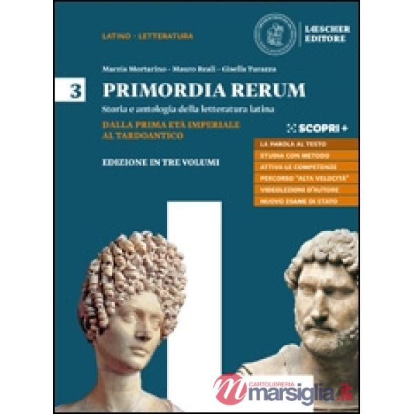 PRIMORDIA RERUM 3. DALLA PRIMA ETA IMPERIALE AL TARDOANTICO