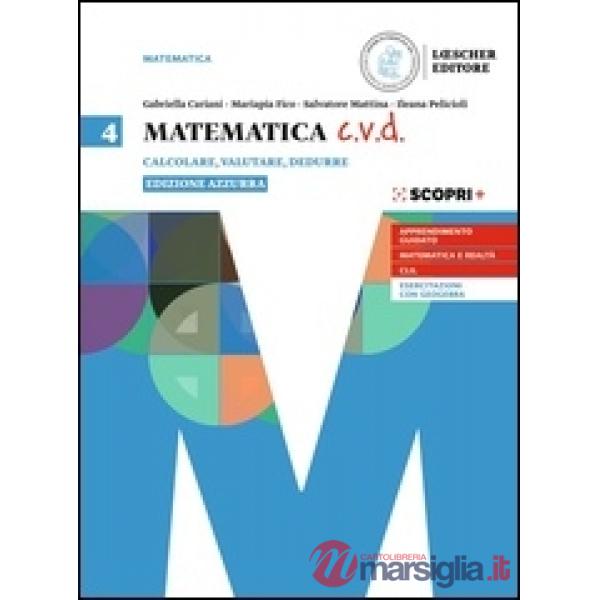 MATEMATICA C.V.D. EDIZIONE AZZURA VOLUME 4