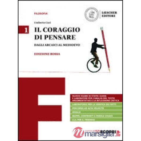 IL CORAGGIO DI PENSARE 1. DAGLI ARCAICI AL MEDIOEVO