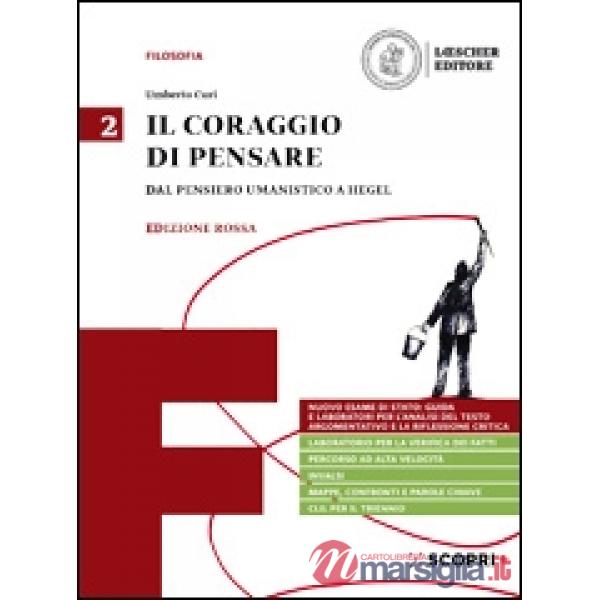 IL CORAGGIO DI PENSARE 2. DAL PENSIERO UMANISTICO A HEGEL
