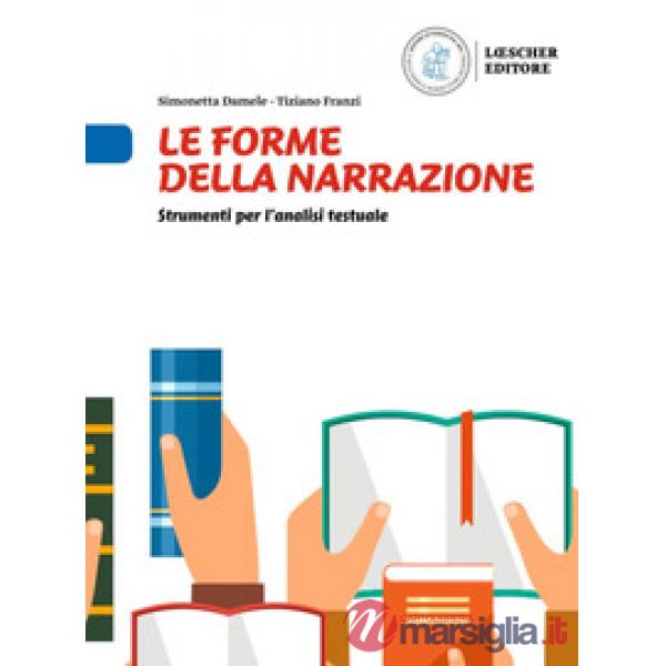 LE FORME DELLA NARRAZIONE