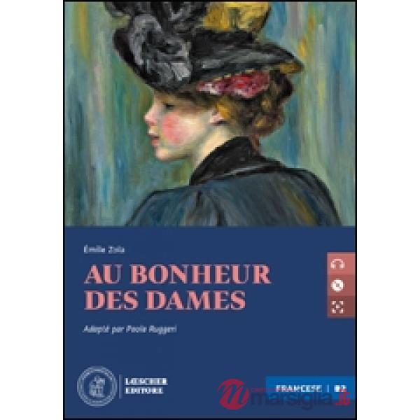 AU BONHEUR DES DAMES LIVELLO B2 + CD MP3