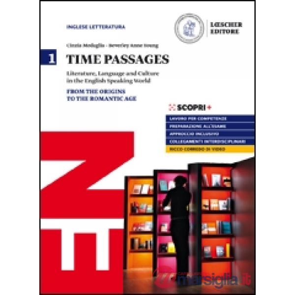 TIME PASSAGES 1. FROM THE ORIGINS TO THE ROMANTIC AGE