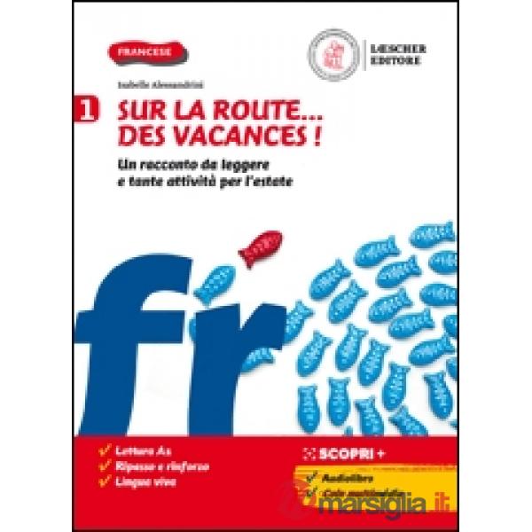 SUR LA RUTE.DES VACANCES VOLUME 1